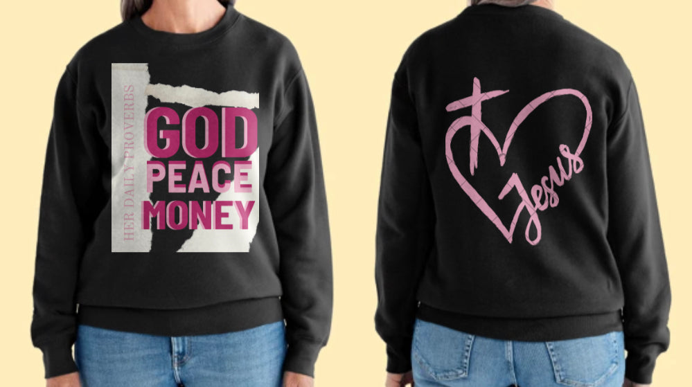 GOD PEACE & MONEY SWEATSHIRT